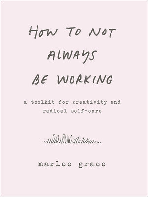 cover image of How to Not Always Be Working